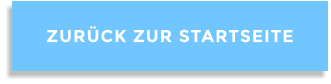 ZURÜCK ZUR STARTSEITE